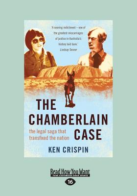 The Chamberlain Case: The Legal Saga that Transfixed the Nation - Crispin, Ken