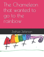 The Chameleon that wanted to go to the rainbow: Bonus: Create your own story