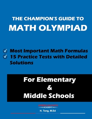 The Champion's Guide to Math Olympiad - Academy, American Math