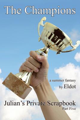 The Champions: Julian's Private Scrapbook - Eldot