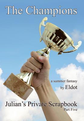 The Champions: Julian's Private Scrapbook - Eldot