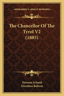 The Chancellor of the Tyrol V2 (1885)