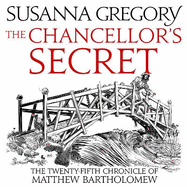 The Chancellor's Secret: The Twenty-Fifth Chronicle of Matthew Bartholomew