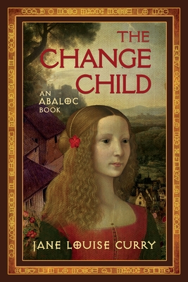 The Change Child (Abaloc Book 2) - Curry, Jane Louise
