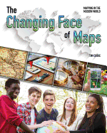 The Changing Face of Maps