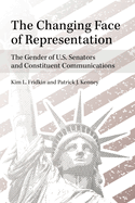 The Changing Face of Representation: The Gender of U.S. Senators and Constituent Communications