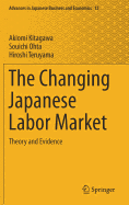 The Changing Japanese Labor Market: Theory and Evidence