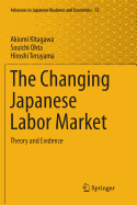 The Changing Japanese Labor Market: Theory and Evidence