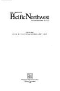The Changing Pacific Northwest: Interpreting Its Past - Stratton, David H, and Frykman, George A, and National Endowment for the Humanities