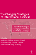 The Changing Strategies of International Business: How Mnes Manage in a Changing Commercial and Political Landscape