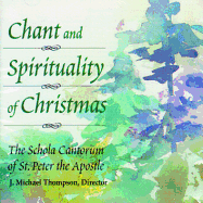 The Chant and Spirituality of Christmas