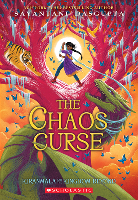 The Chaos Curse (Kiranmala and the Kingdom Beyond #3): Volume 3 - 