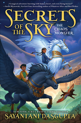 The Chaos Monster (Secrets of the Sky #1) - DasGupta, Sayantani