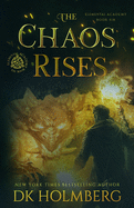 The Chaos Rises: An Elemental Warrior Series