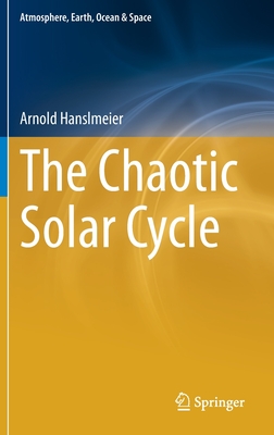 The Chaotic Solar Cycle - Hanslmeier, Arnold