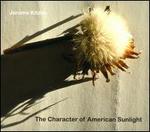 The Character of American Sunlight