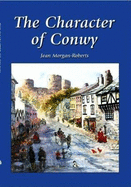 The Character of Conwy