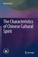 The Characteristics of Chinese Cultural Spirit