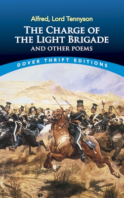 The Charge of the Light Brigade and Other Poems - Tennyson, Alfred, Lord