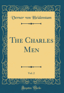 The Charles Men, Vol. 2 (Classic Reprint)