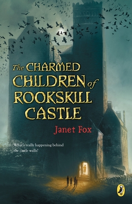 The Charmed Children of Rookskill Castle - Fox, Janet