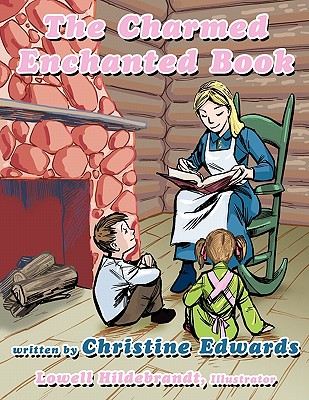 The Charmed Enchanted Book - Edwards, Christine