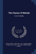 The Charms Of Melody: Or Siren Medley