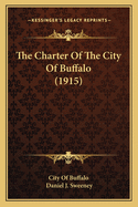 The Charter of the City of Buffalo (1915)