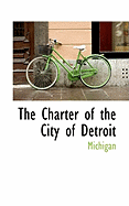 The Charter of the City of Detroit