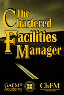 The Chartered Facilities Manager