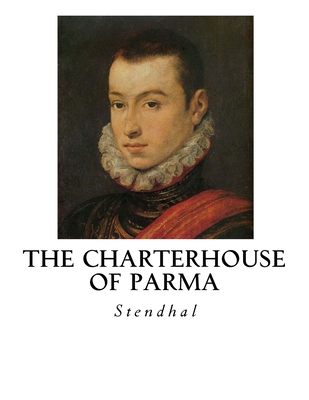 The Charterhouse of Parma - Scott-Moncrieff, C K (Translated by), and Stendhal