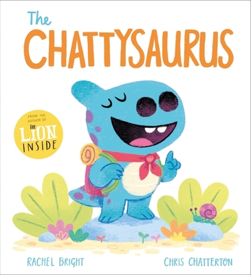 The Chattysaurus - Bright, Rachel