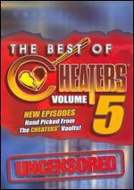 The Cheaters Uncensored, Vol. 5 - 