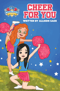 The Cheerleader Book Club: Cheer For You: Book 1 Encouraging Kids through Cheerleading, Friendship, and Self-belief