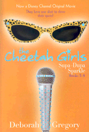 The Cheetah Girls: Supa-Dupa Sparkle