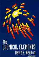 The Chemical Elements - Newton, David E, PH D