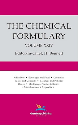 The Chemical Formulary, Volume 24 - Bennett, H (Editor)