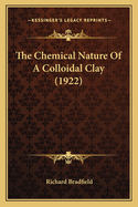 The Chemical Nature Of A Colloidal Clay (1922)
