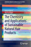 The Chemistry and Applications of Sustainable Natural Hair Products