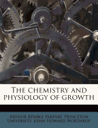 The Chemistry and Physiology of Growth