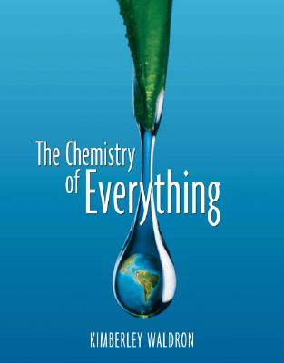 The Chemistry of Everything - Waldron, Kimberley