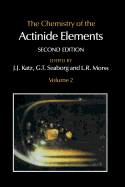 The Chemistry of the Actinide Elements: Volume 2