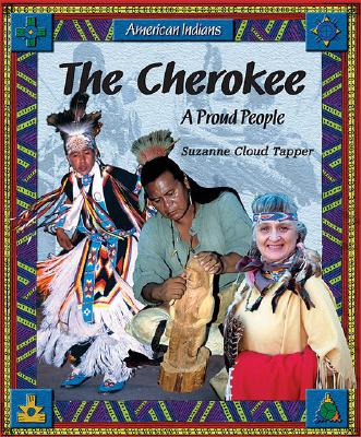 The Cherokee: A Proud People - Cloud-Tapper, Suzanne