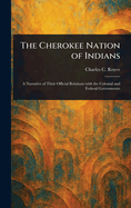 The Cherokee Nation of Indians