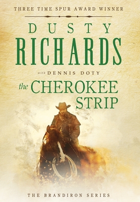 The Cherokee Strip - Richards, Dusty, and Doty, Dennis