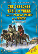 The Cherokee Trail of Tears and the Forced March of a People