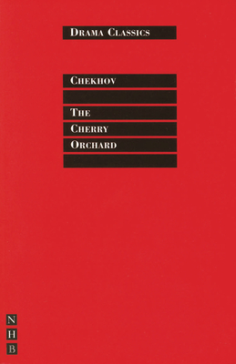 The Cherry Orchard - Chekhov, Anton, and Mulrine, Stephen (Translated by)