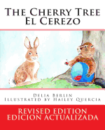 The Cherry Tree - El Cerezo: Revised Edition - Edicion Actualizada