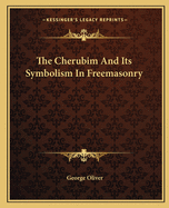 The Cherubim And Its Symbolism In Freemasonry