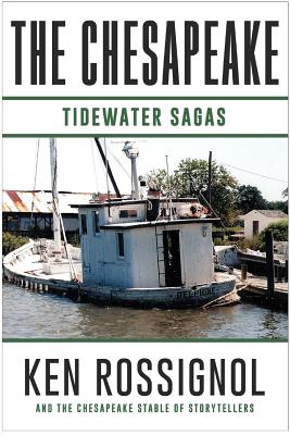 The Chesapeake: Tidewater Sagas: A collection of short stories from THE CHESAPEAKE (Book 6) - McCoy, Fred (Contributions by), and Jarboe, Larry (Contributions by), and Uhler, Stephen Gore (Contributions by)